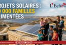 Projets solaires: 40 000 familles alimentées, mais à quel prix ?