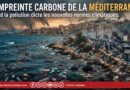 L’empreinte carbone de la Méditerranée : quand la pollution dicte les nouvelles normes climatiques