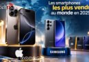 Quels sont les smartphones les plus vendus au monde en 2025 ?